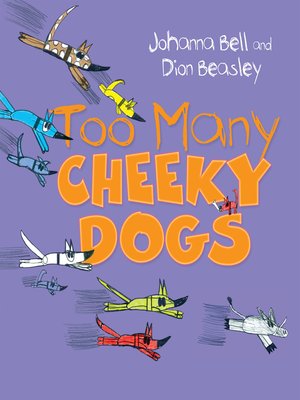 cover image of Too Many Cheeky Dogs